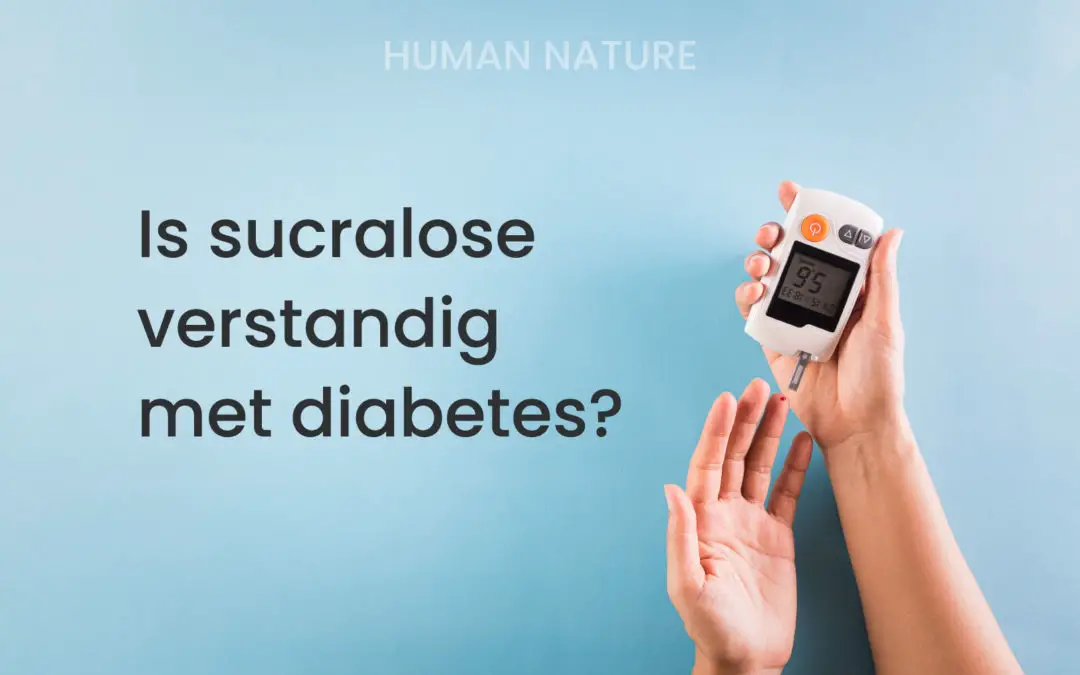 Is Sucralose Verstandig met Diabetes?